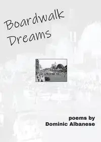 Boardwalk Dreams / Midway Moves - Dominic Albanese