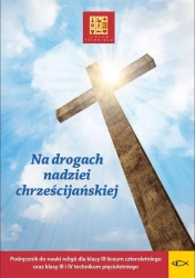 Katechizm LO 3 Na drogach nadziei... - praca zbiorowa