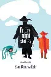 Friday Night Stories - Shari Roth Boruvka