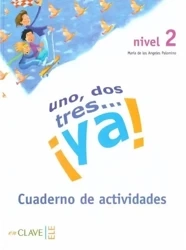 Uno dos tres...ya 2 ćwiczenia - Angeles Maria Palomino