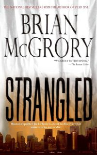 Strangled - Brian McGrory