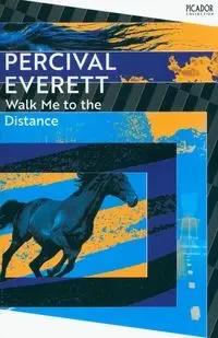 Walk Me to the Distance - Everett Percival