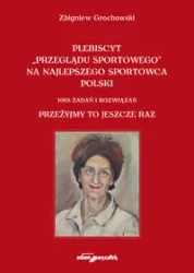 Plebiscyt Przeglądu Sportowego na najlepszego... - Zbigniew Grochowski