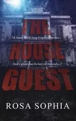 The House Guest - Sophia Rosa