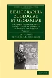 Bibliographia Zoologiae Et Geologiae, Volume 3 - Louis Agassiz