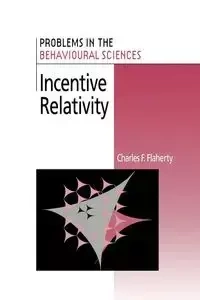 Incentive Relativity - Charles Flaherty