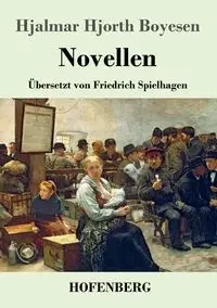 Novellen - Boyesen Hjalmar Hjorth