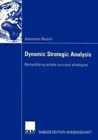 Dynamic Strategic Analysis - Sebastian Raisch
