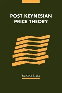Post Keynesian Price Theory - S. Lee Frederic
