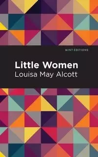 Little Women - Louisa May Alcott