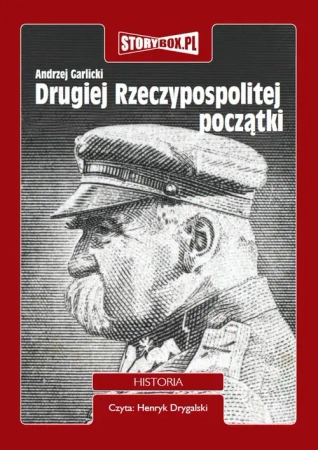 audiobook Drugiej Rzeczypospolitej początki - Andrzej Garlicki