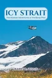 Icy Strait - Willis Barry R.