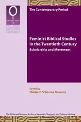 Feminist Biblical Studies in the Twentieth Century - Elisabeth Schssler Fiorenza