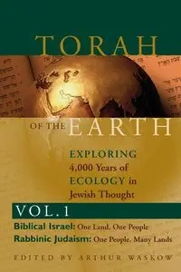 Torah of the Earth Vol 1 - Waskow Rabbi Arthur O.