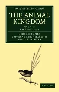 The Animal Kingdom - Volume 7 - Cuvier Georges Baron