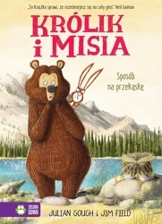 Królik i Misia. Sposób na przekąskę - Julian Gough, Jim Field, Teresa Bielecka