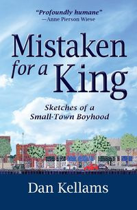 Mistaken for a King - Dan Kellams