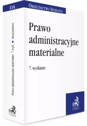 Prawo administracyjne materialne. Orzecznictwo Aplikanta - praca zbiorowa