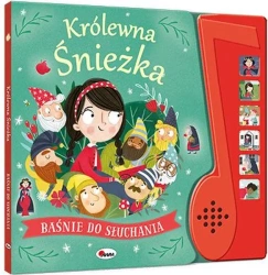 Królewna Śnieżka. Baśnie do słuchania - Opracowanie zbiorowe