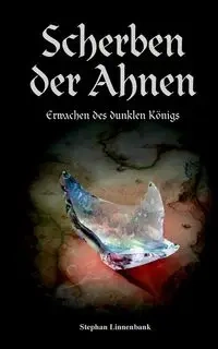 Scherben der Ahnen - Stephan Linnenbank