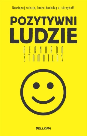 Pozytywni ludzie - Bernardo Stamateas, Ksenia Zawanowska