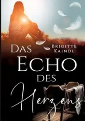 Das Echo des Herzens - Brenda Leb