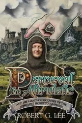 Perceval the Altruistic - Lee Robert G.