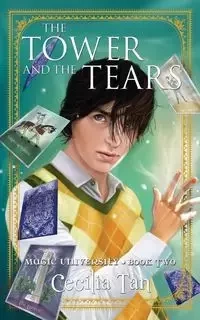 The Tower And The Tears - Cecilia Tan