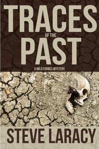 Traces of the Past - Steve Laracy