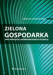 Zielona gospodarka jako narzędzie zrównoważonego.. - Iwona Bąk, Katarzyna Cheba