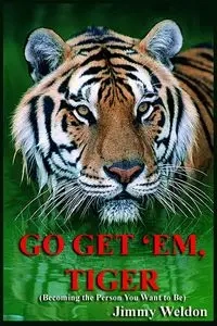 Go Get 'Em Tiger - Weldon Jimmy