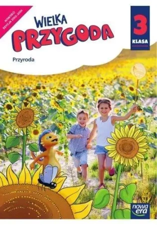 Wielka Przygoda SP 3 Przyroda Podr. 2022 NE - Joanna Winiecka-Nowak