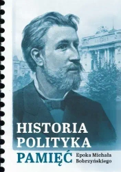 Historia, polityka, pamięć - red. Włodzimierz Bernacki, Roksana Characzko