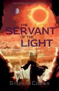The Servant of the Light - Stephan Cooper