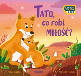 Tato, co robi miłość? - Artur Gębka, Malwina Hellich