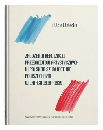 Założenia realizacji przedmiotów artystycznych... - Alicja Lisiecka