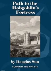 Path to the Hobgoblin's Fortress - Sun Douglas
