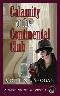 Calamity at the Continental Club - Colleen Shogan J