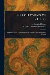 The Following of Christ - Thomas à Kempis