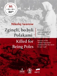 Zginęli, bo byli Polakami - Nikołaj Iwanow