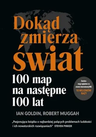 Dokąd zmierza świat? - Robert Muggah, Ian Goldin