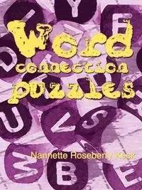 Word Connection Puzzles - Nannette Keck Roseberry