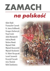 Zamach na polskość - praca zbiorowa
