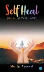 SELF HEAL - Agarwal Shailja