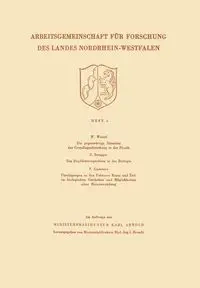 Die Gegenwartige Situation Der Grundlagenforschung in Der Physik. Das Duplikantenproblem in Der Biologie. Uberlegungen Zu Den Faktoren Raum Und Zeit I - Walter Weizel