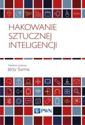 Hakowanie sztucznej inteligencji - Jerzy Surma