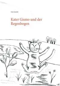 Kater Gismo und der Regenbogen - Goeritz Uwe