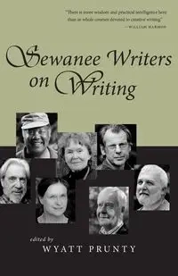 Sewanee Writers on Writing - Prunty Wyatt