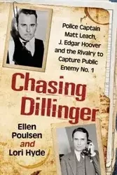 Chasing Dillinger - Ellen Poulsen