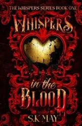 Whispers in the Blood - May S.K